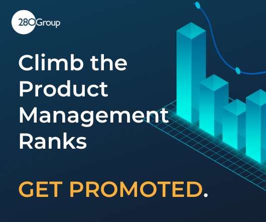 How to Get Promoted – Climbing the Product Management Ranks